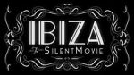 Watch Ibiza: The Silent Movie Movie25