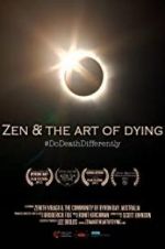 Watch Zen & the Art of Dying Movie25