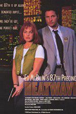 Watch Ed McBain\'s 87th Precinct: Heatwave Movie25