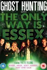 Watch Ghost Hunting with the Only Way is Essex Movie25