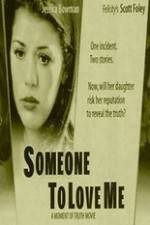 Watch Someone to Love Me Movie25