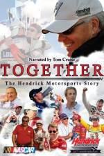Watch Together The Hendrick Motorsports Story Movie25