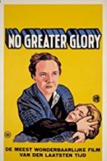 Watch No Greater Glory Movie25