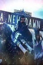 Watch League of Legends: A New Dawn Movie25