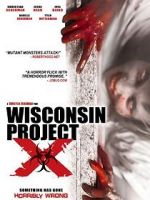 Watch Wisconsin Project X Movie25