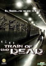 Watch Train of the Dead Movie25