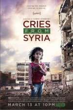 Watch Cries from Syria Movie25