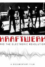 Watch Kraftwerk and the Electronic Revolution Movie25