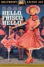 Watch Hello Frisco, Hello Movie25