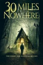 Watch 30 Miles from Nowhere Movie25