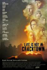 Watch Life Is Hot in Cracktown Movie25