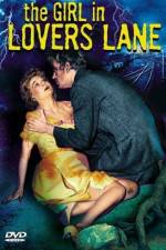 Watch The Girl in Lovers Lane Movie25