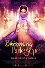 Watch Becoming Burlesque Movie25
