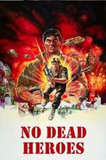 Watch No Dead Heroes Movie25