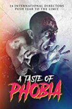 Watch A Taste of Phobia Movie25