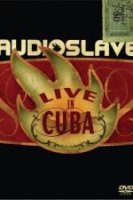 Watch Audioslave Live in Cuba Movie25