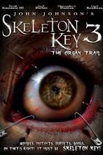 Watch Skeleton Key 3 - The Organ Trail Movie25