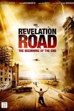 Watch Revelation Road The Beginning of the End Movie25