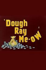 Watch Dough Ray Me-ow (Short 1948) Movie25
