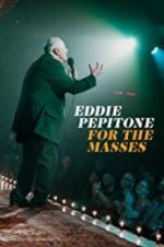 Watch Eddie Pepitone: For the Masses Movie25
