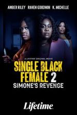 Single Black Female 2: Simone's Revenge movie25