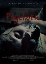 Watch Psychotic Movie25