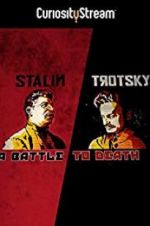 Watch Stalin - Trotsky: A Battle to Death Movie25