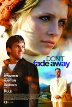 Watch Don\'t Fade Away Movie25