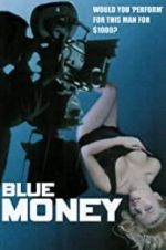 Watch Blue Money Movie25