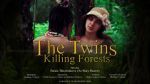 Watch The Twins Killing Forests Movie25