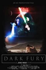 Watch Dark Fury: A Star Wars Fan Film Movie25