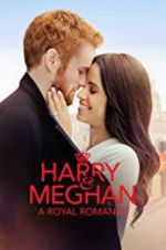 Watch Harry & Meghan: A Royal Romance Movie25