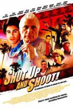 Watch Shut Up and Shoot Movie25