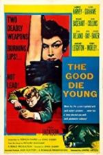 Watch The Good Die Young Movie25