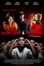 Watch Pain Love & Passion Movie25