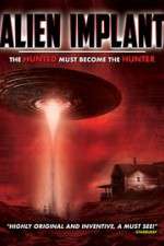 Watch Alien Implant: The Hunted Must Become the Hunter Movie25