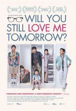 Watch Will You Still Love Me Tomorrow? Movie25
