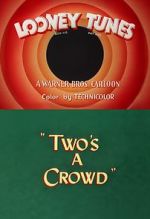 Watch Two\'s a Crowd (Short 1950) Movie25