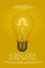 Watch A Bad Idea Gone Wrong Movie25