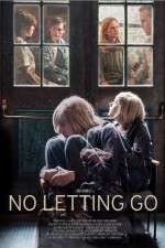 Watch No Letting Go Movie25