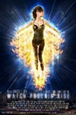 Watch Watch Phoenix Rise Movie25