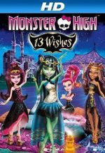 Watch Monster High: 13 Wishes Movie25
