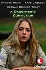 Watch A Daughter\'s Conviction Movie25