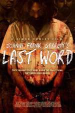 Watch Johnny Frank Garrett\'s Last Word Movie25