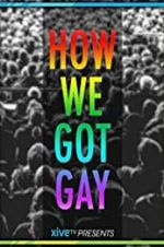 Watch How We Got Gay Movie25