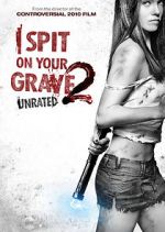 Watch I Spit on Your Grave 2 Movie25