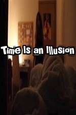 Watch Time Is an Illusion Movie25