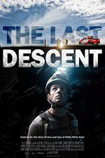 Watch The Last Descent Movie25