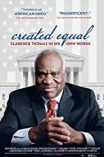 Watch Created Equal: Clarence Thomas in His Own Words Movie25