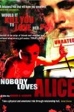 Watch Nobody Loves Alice Movie25